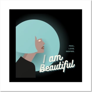 I am beautiful Posters and Art